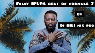 FALLY IPUPA BEST OF FORMULE 7 RUMBA BY DJ BILI MIX PRO _mh-mayday-sl-alliance-plus de larmes