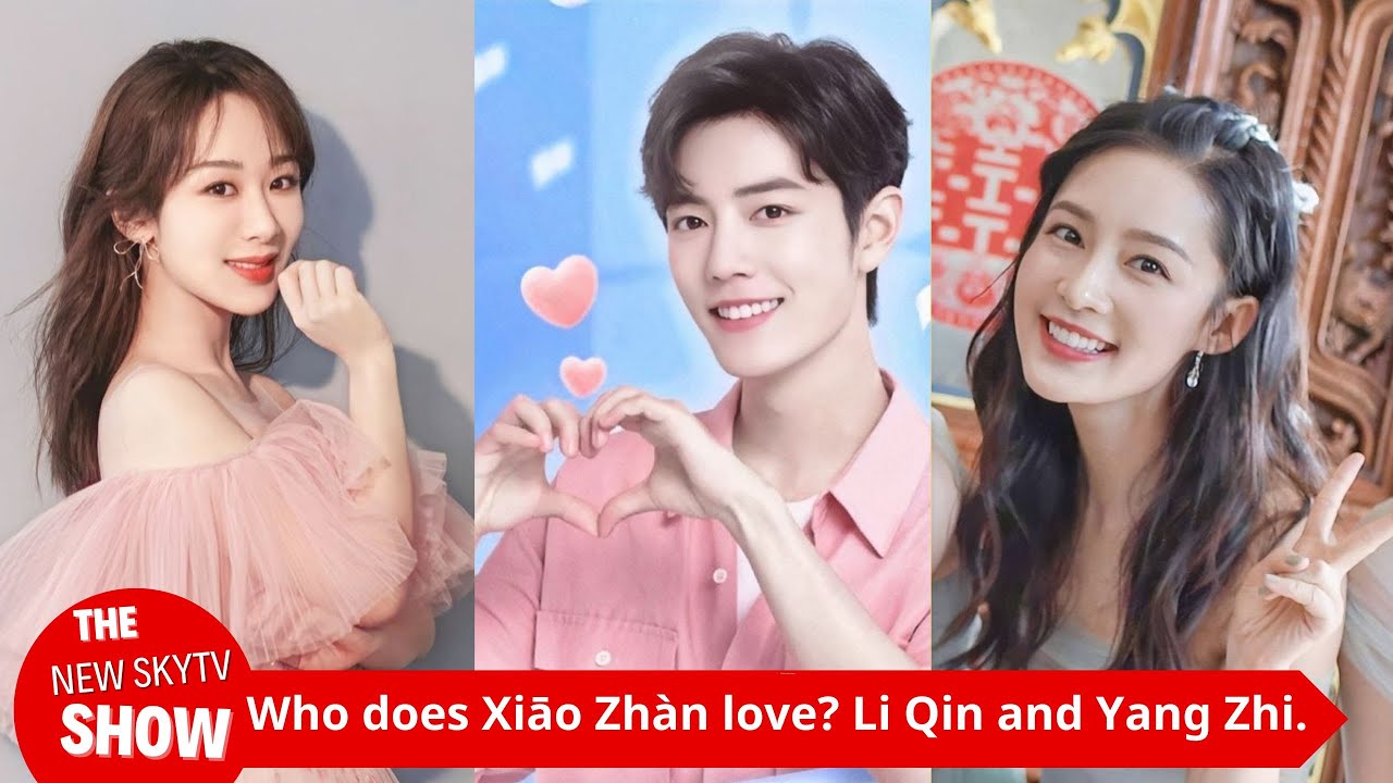 Who does Xiao Zhan love? Xiao Zhan has been rumored to have dated Li