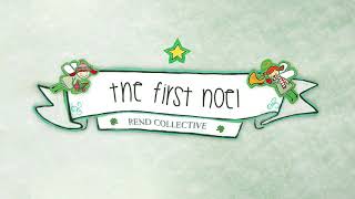 Watch Rend Collective The First Noel video