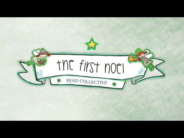 Rend Collective - The First Noel