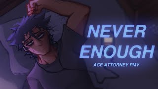 NEVER ENOUGH【Ace Attorney PMV】