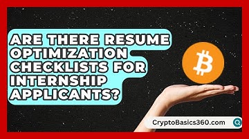 Are There Resume Optimization Checklists for Internship Applicants? | Internship Hero News