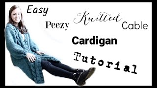 Easy Peezy Knitted Cardigan with Cables