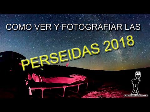 Cómo ver las Perseidas de 2018 desde España