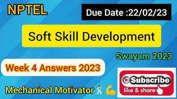Soft Skill Development | Week 4 Quiz | Assignment 4 Solution | NPTEL | SWAYAM 2023