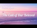 "The Call of Our Beloved" | 2019 English Christian Song With Lyrics