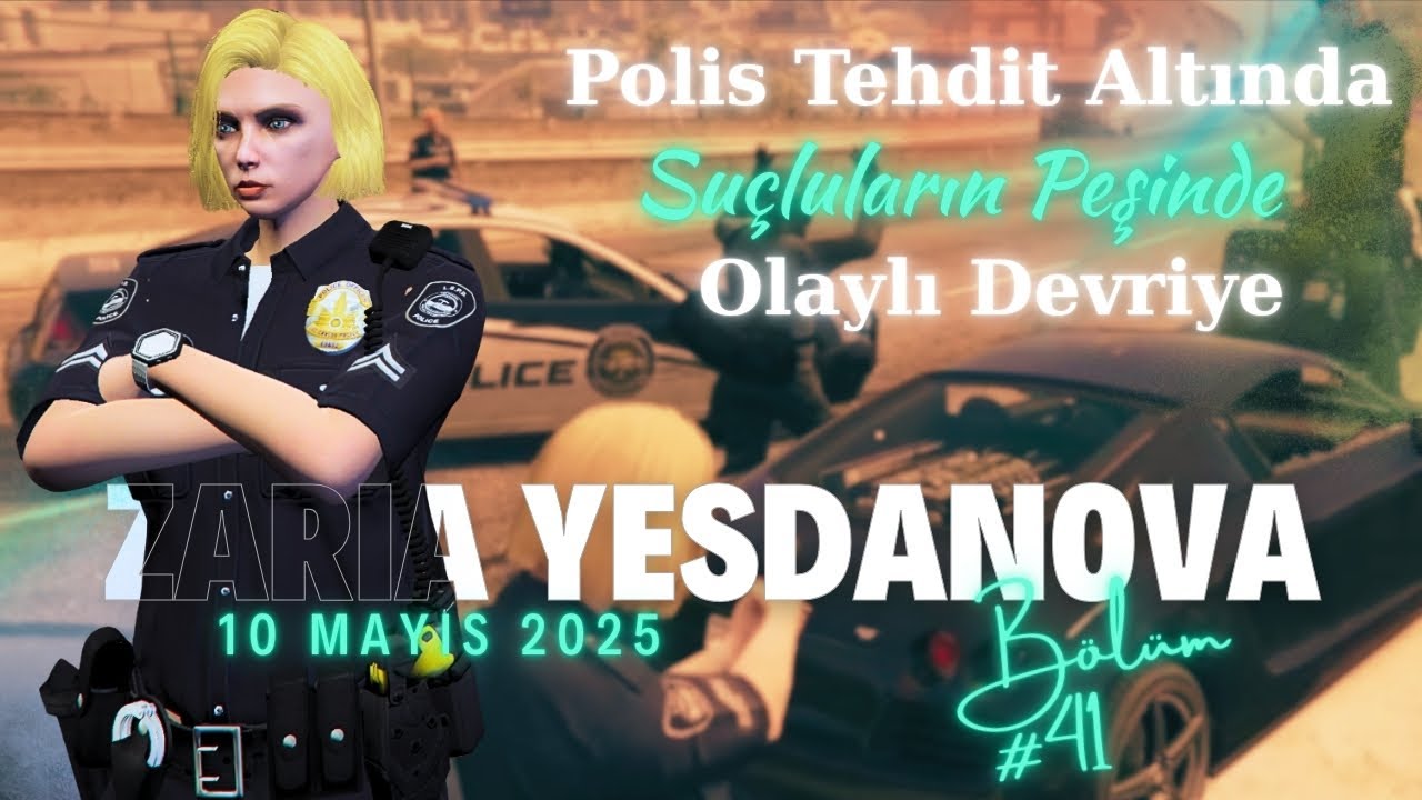 EightbornV Next | Zaria Yesdanova | Şef Bozok'la Devriye ve Suçluları Haklama #41