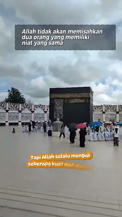 Bukan perpisahan, tapi pembuktian#quotes #dosa #storywa #masukberanda #memes #baitullah #umroh