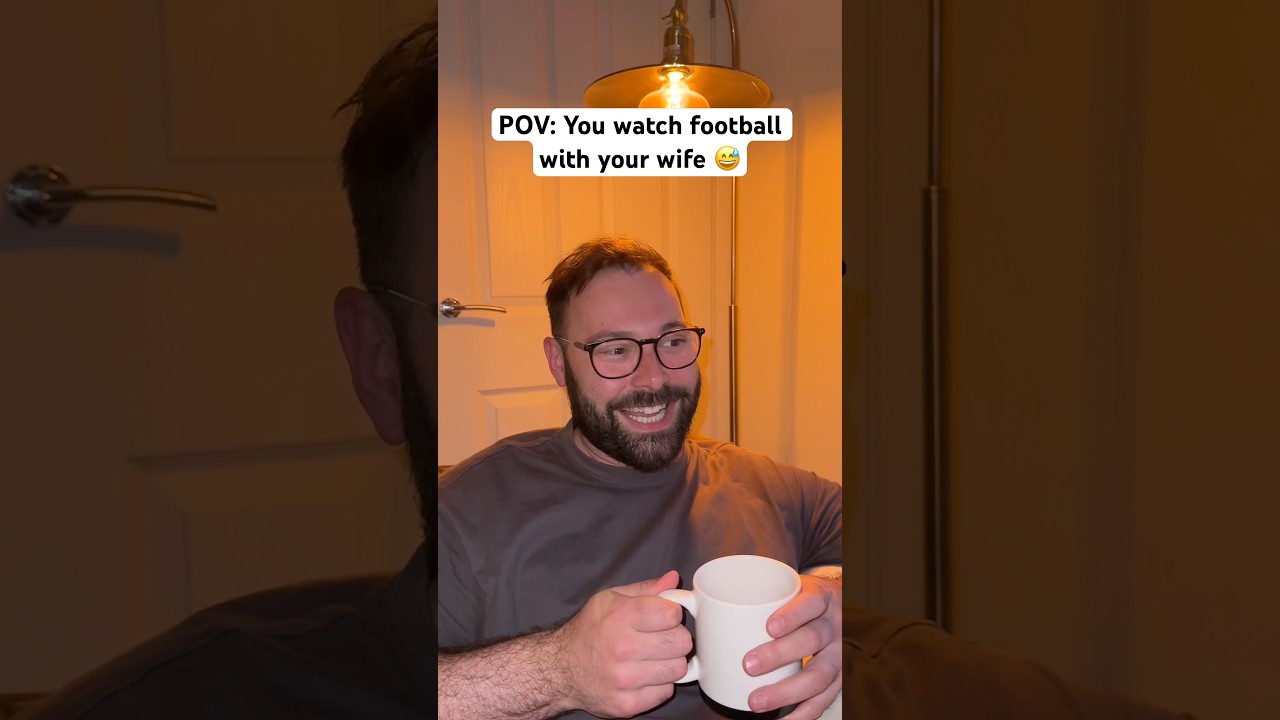 When you watch football with your wife 😅🙄