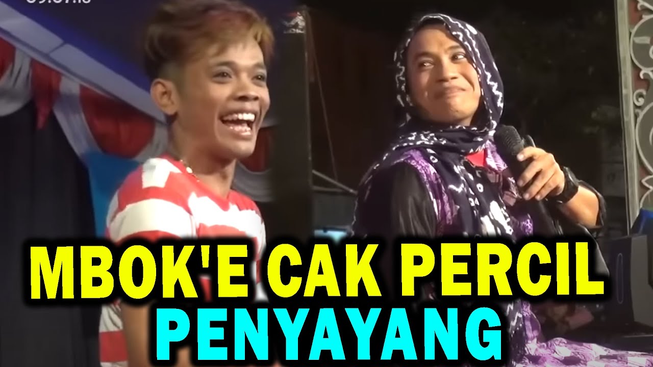 Cak Percil Cs - Saking Sayang'e Si Mbok Karo Cak Percil..