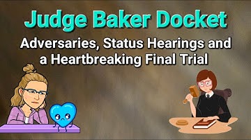 Judge Baker Dramatic Docket