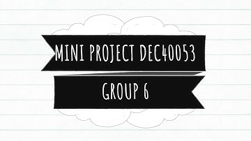 MINI PROJECT DEC40053 GROUP 6