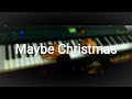Maybe Christmas - Yiruma // Piano Inspiring