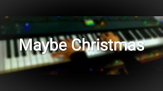 Maybe Christmas - Yiruma // Piano Inspiring