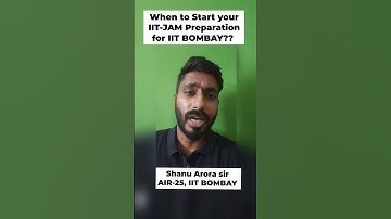 When to start your IIT JAM preparation for IIT Bombay ? | Shanu Arora #unacademyiitjam #shanuarora