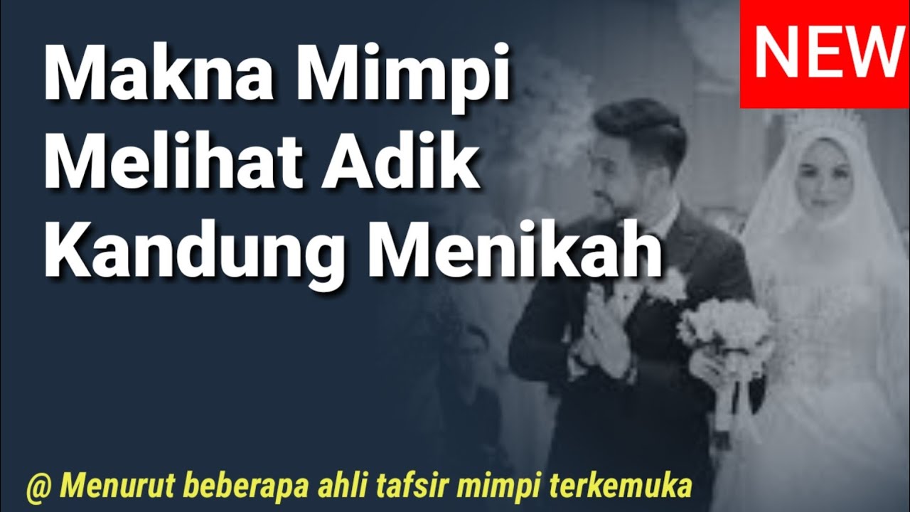Ternyata Ini Arti Mimpi Melihat Adik Kandung Menikah Menurut Psikolog Mimpi Dan Para Ahli Tabir Dakwah Ternyata Ini Arti Mimpi Melihat Adik Kandung Menikah Menurut Psikolog Mimpi Dan Para Ahli Tabir Dakwah