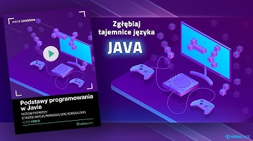 Podstawy programowania w Javie. Poziom pierwszy. Stwórz swoją pierwszą grę konsolową [kurs video]