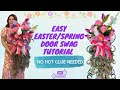 Step By Step Spring Door Swag DIY Easter Edition Spring YadiG Crafty