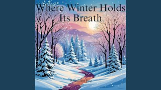 Snowfall Between Breaths