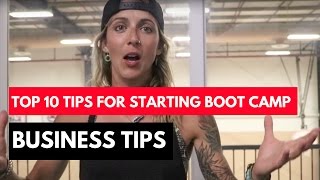 Top 10 Tips - Boot Camp Business Tips