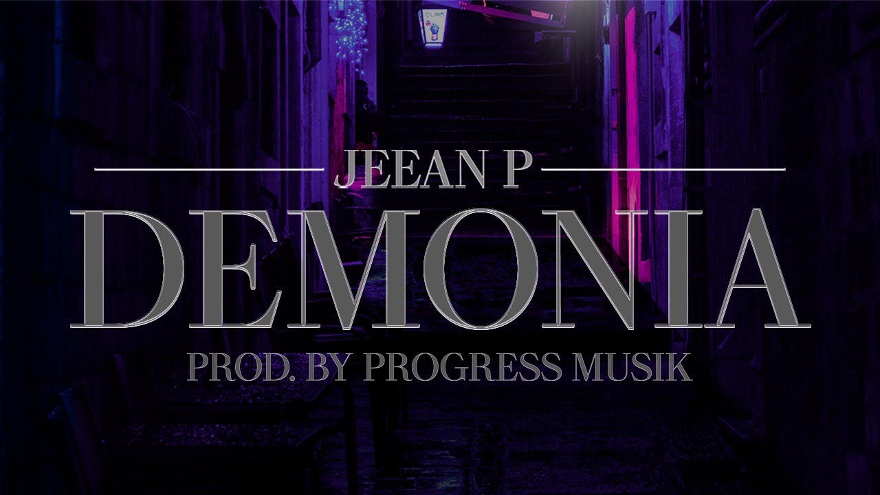 Watch Jeean P - Demonia (Official Audio) on YouTube Watch Jeean P - Demonia (Official Audio) on YouTube