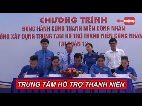 Video Gần 25 tỷ đồng để xây dựng Trung tâm Hỗ trợ thanh niên... - youtube