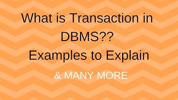 Transaction in DBMS| Transaction Failure  |  Examples in Database| Concurrency Control