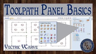 Toolpath Panel Basics