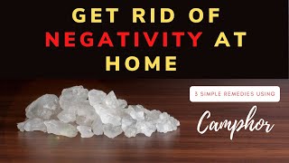 Get Rid Of Negativity At Home | 5 Cool Ways To Use Camphor | Law Of Attraction | Powerful