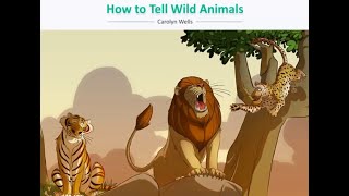 How to Tell Wild Animals | Carolyn Wells | Class 10 English Literature |  #englishliterature #cbse - YouTube