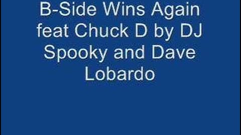 B-Side Wins Again feat Chuck D by DJ Spooky and Dave Lobardo