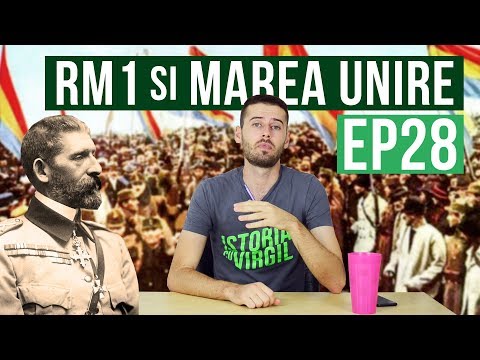 Primul Razboi Mondial si Marea Unire din 1918 | Istoria cu Virgil | EP 28