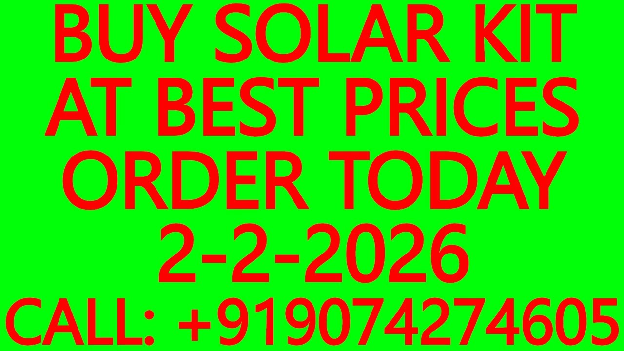 BUY SOLAR KIT AT BEST PRICES- ORDER TODAY 2-2-2026 - SOLAR ENERGY SYSTEMS, BATTERIES, INVERTERS