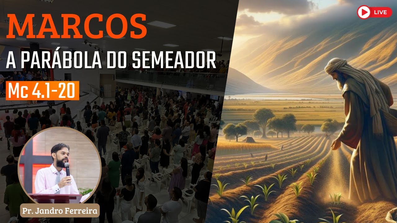 Exposição de Marcos 4.1-20 com Pr. Jandro Ferreira