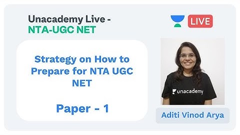 Strategy Class | NTA UGC NET | Unacademy Live - NTA UGC NET |  Aditi Vinod Arya