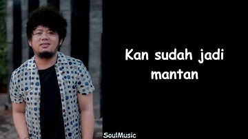 Kiboku - Buanglah Mantan Pada Tempatnya (Lyrics)