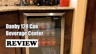 Review  Danby 120 Can Beverage Center 2022