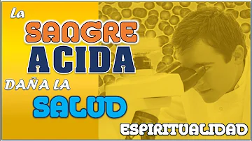 ¿Qué ocurre cuando la sangre es demasiado ácida?