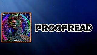 Famous Dex - Proofread (Lyrics)