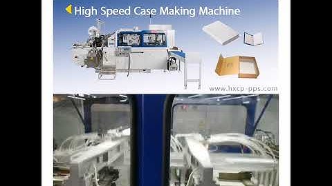 HX60 Plus High Speed Case Making Machine