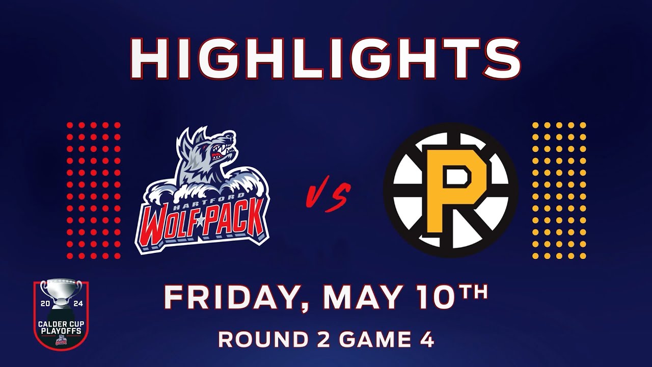 05 10 2024 Hartford Wolf Pack Vs Providence Bruins Calder Cup Playoffs 05 10 2024 hartford wolf pack vs providence bruins calder cup playoffs