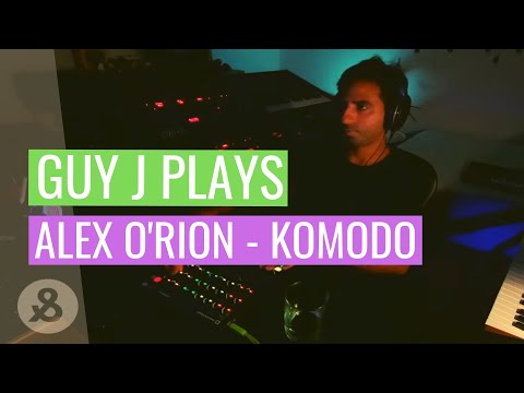 Guy J plays Alex O'Rion - Komodo [Replug]