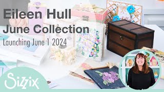 Eileen Hull's June Collection Overview