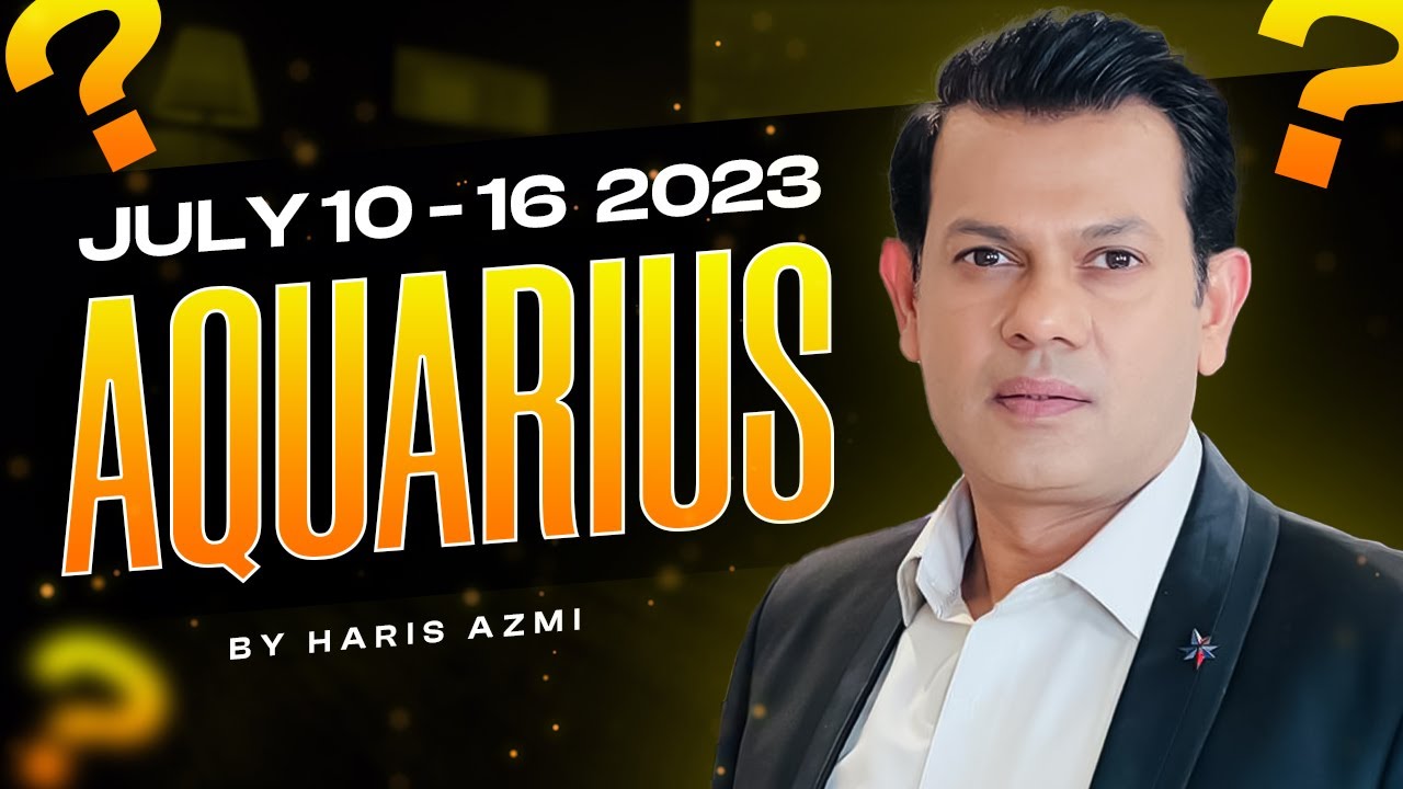 Aquarius Weekly horoscope 10July To 16July2023