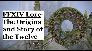 FFXIV Lore- Understanding the Twelve