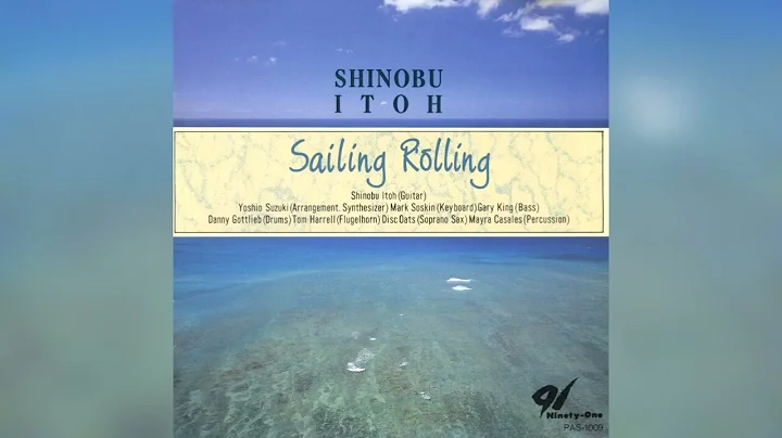 [1991] Shinobu Itoh  Sailing Rolling [Full Album]
