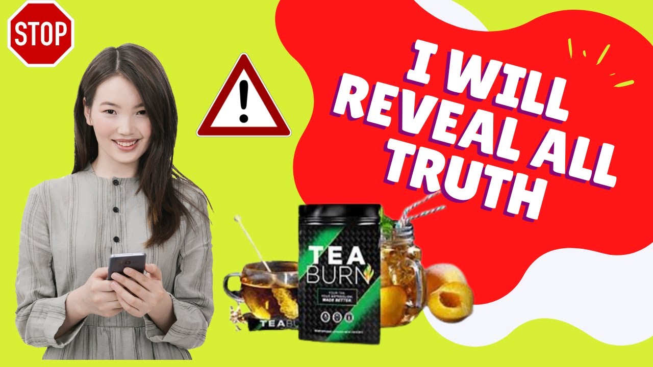 Tea Burn – Tea Burn reviews – Does Tea Burn Work? – Tea Burn Review 2022  – Tea Burn Weight Loss