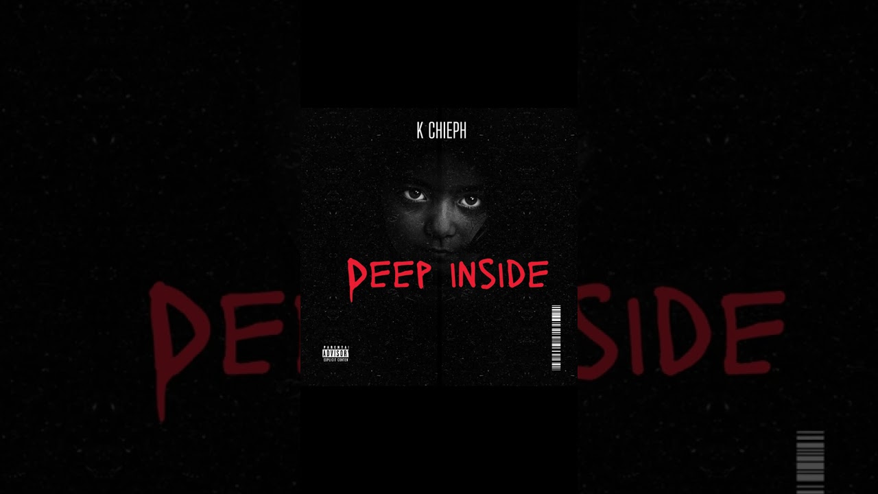 K Chieph-Deep inside