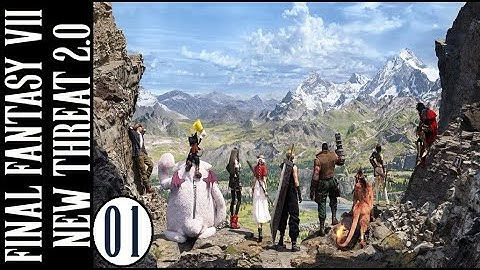 Final Fantasy 7 New Threat 2.0 (PC/Steam) -  01 - This Is How You DO Mod A PC Game