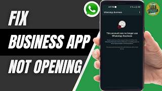 How to Fix WhatsApp Business Not Opening Problem 2026 | WhatsApp Business App Not Working Fix